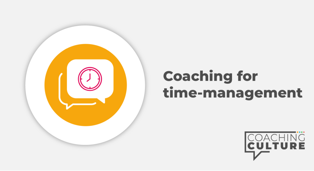 Coaching for Skills: Coaching for Time-Management