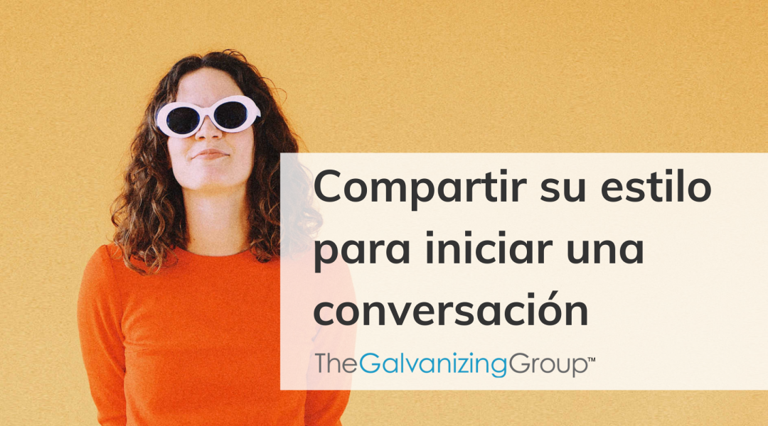 Compartir su estilo para iniciar una conversación