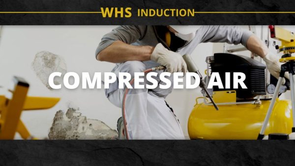 WHS Induction: Compressed Air