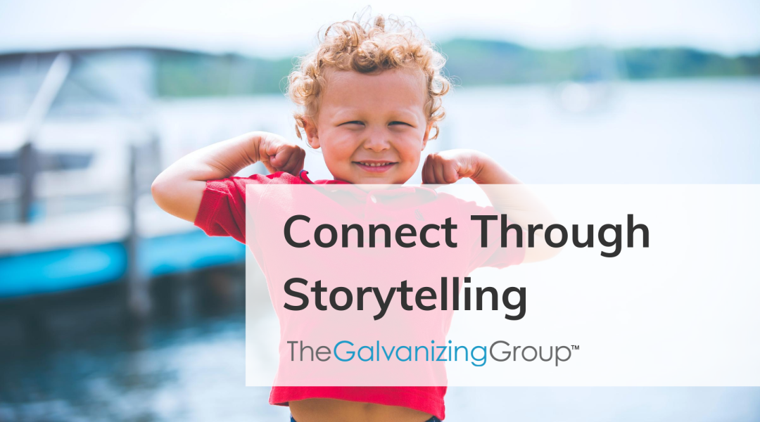 Connect Through Storytelling