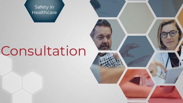 Safety in Healthcare: Consultation