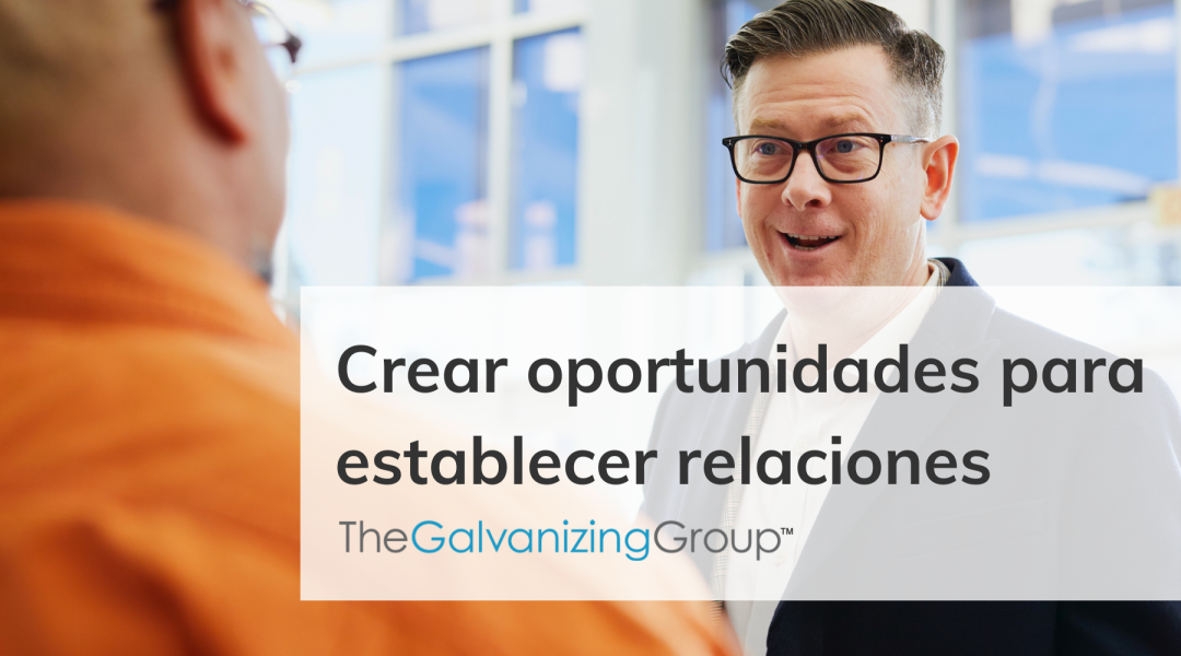 Crear oportunidades para establecer relaciones