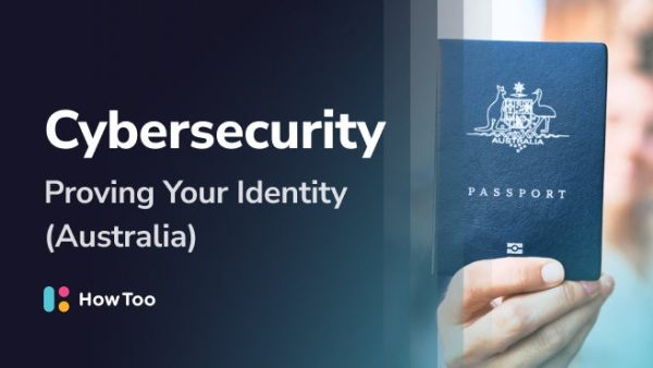 Cybersecurity: Proving Your Identity (Australia)