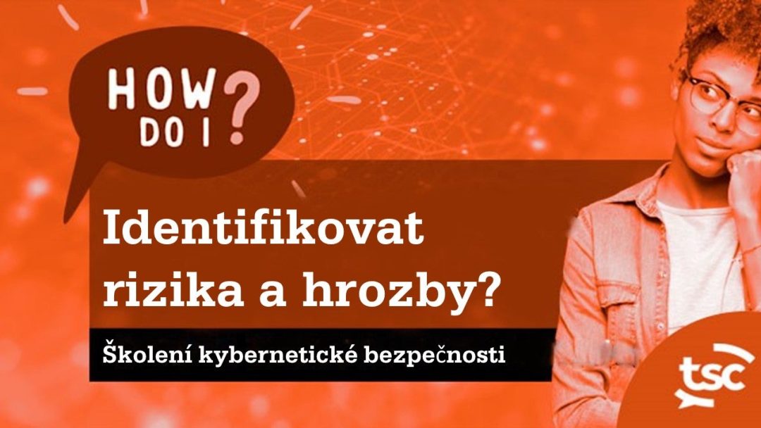 Povƒõdomí o kybernetické bezpeƒçnosti: Jak mohu identifikovat rizika a hrozby?