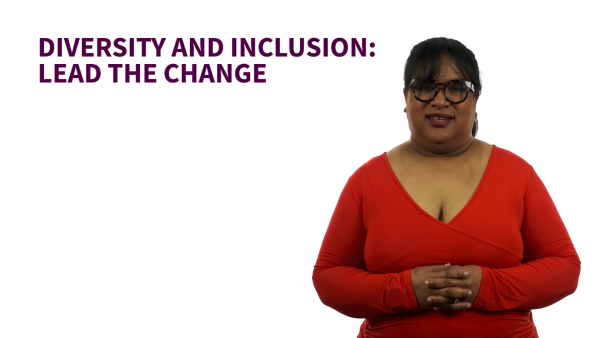 Diversity and Inclusion: Lead the Change - Complete Course