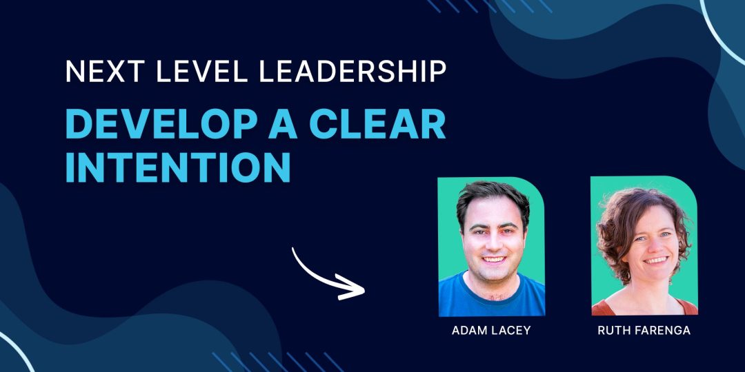 Develop a Clear Intention