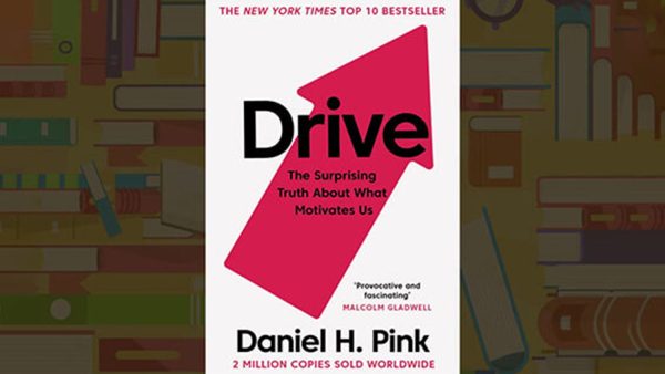 Drive: The Surprising Truth about What Motivates Us | Daniel H. Pink