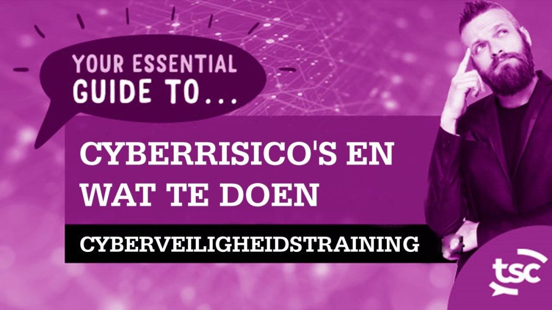 Cybersecuritybewustzijn: essenti√´le gids voor cyberrisico‚Äôs en wat u moet doen