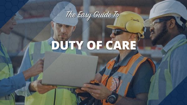 The Easy Guide to Duty of Care