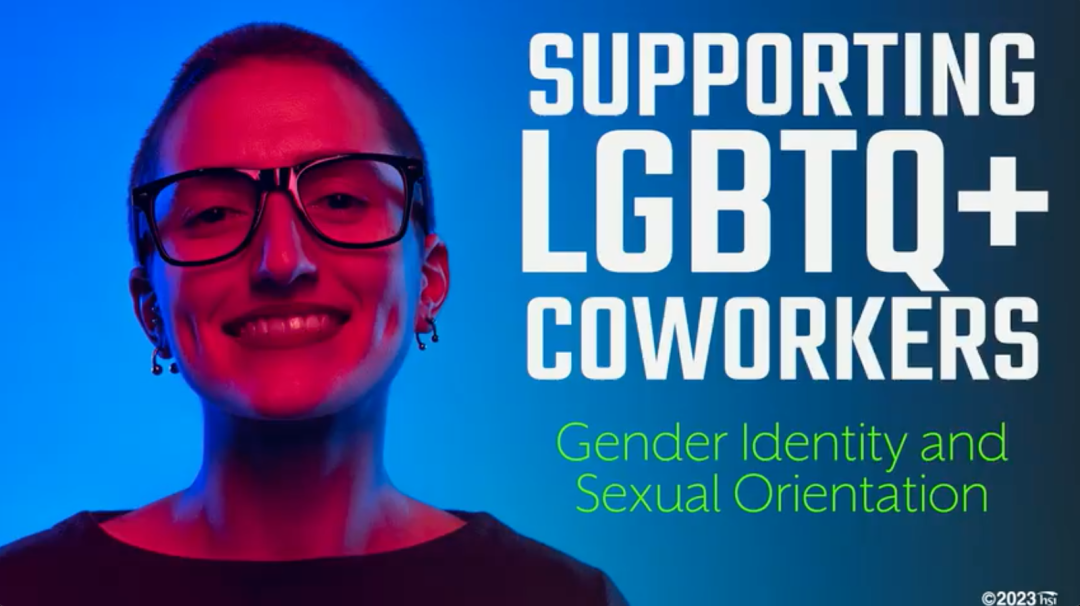 Supporting LGBTQ+ Coworkers: 01. Gender Identity and Sexual Orientation