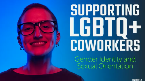 Supporting LGBTQ+ Coworkers: 01. Gender Identity and Sexual Orientation