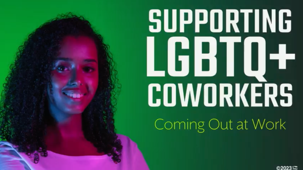 Supporting LGBTQ+ Coworkers: 04. Coming Out at Work