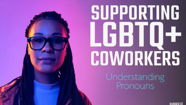 Supporting LGBTQ+ Coworkers: 02. Understanding Pronouns