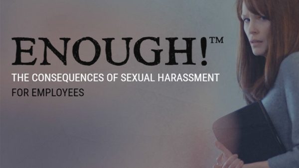ENOUGH!‚Ñ¢: The Consequences of Sexual Harassment (Employee)