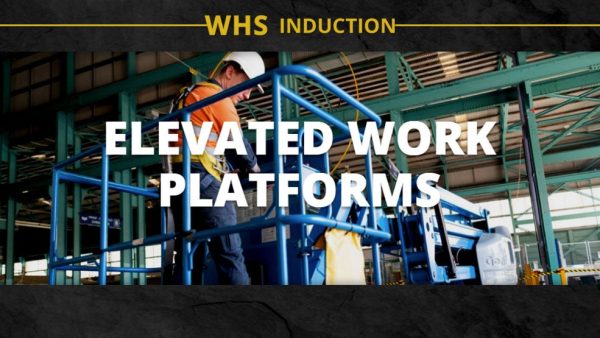 WHS Induction: Elevated Work Platforms