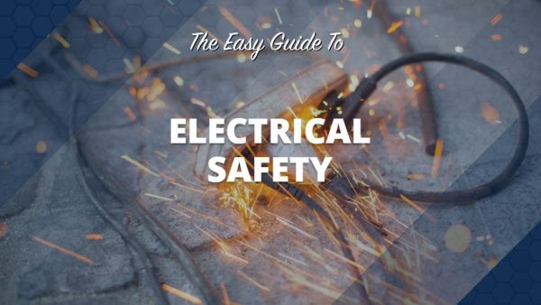 The Easy Guide to Electrical Safety
