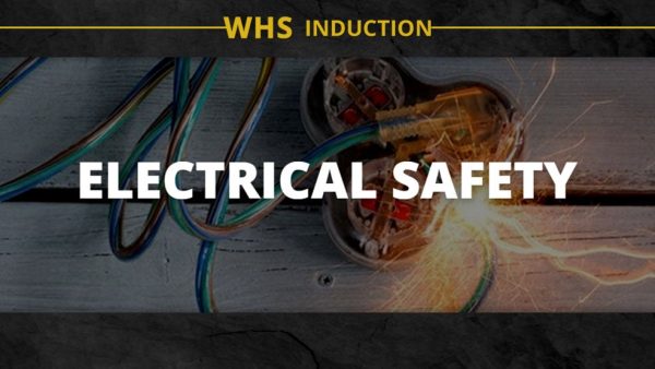 WHS Induction: Electrical Safety