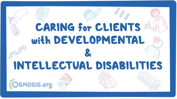 Caring For Clients With Developmental And Intellectual Disabilities