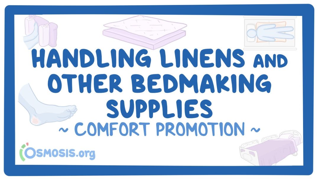 Comfort Promotion: Handling Linens And Other Bed Making Supplies