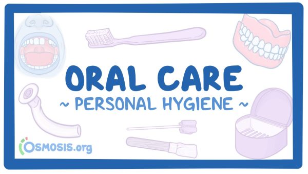 Personal Hygiene: Oral Care