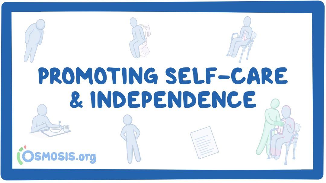 Promoting Self-Care And Independence