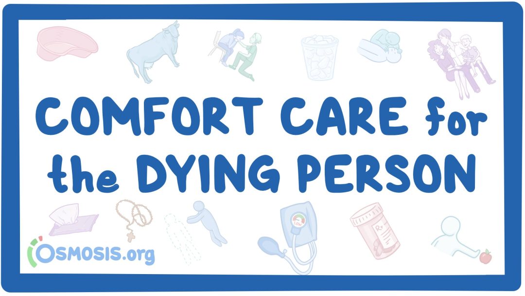 Caring For Dying Clients (Comfort Care For The Dying Person)