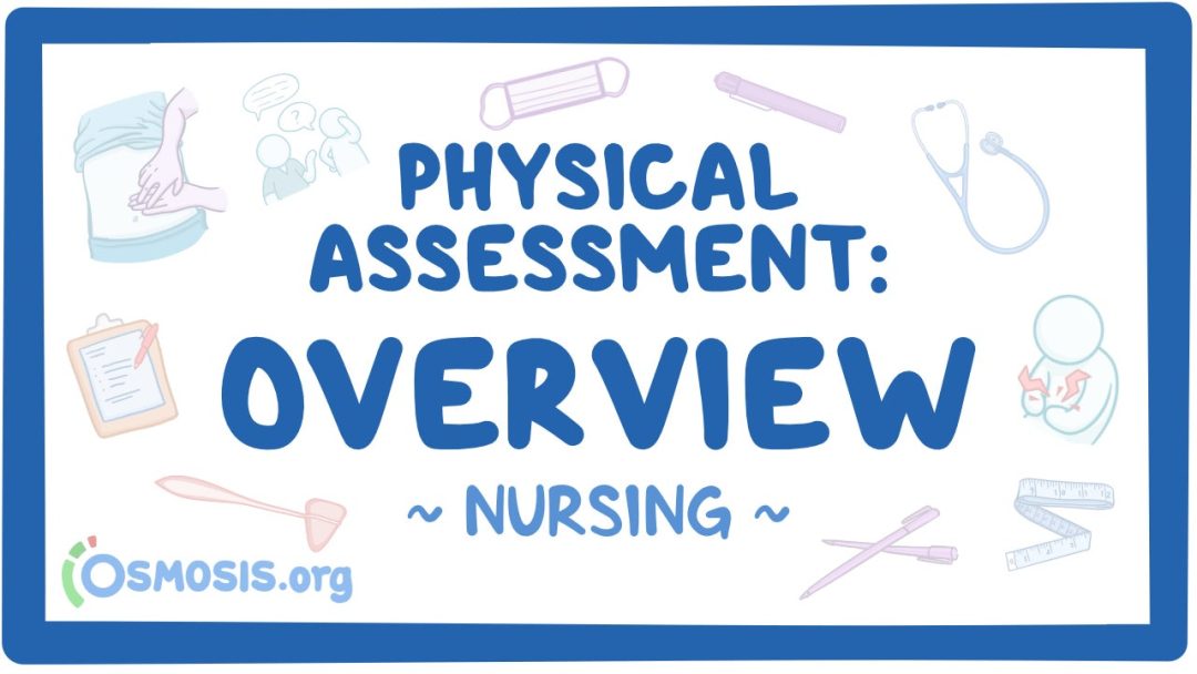 Physical Assessment - Overview: Nursing