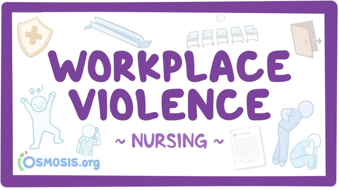 Workplace Violence: Nursing
