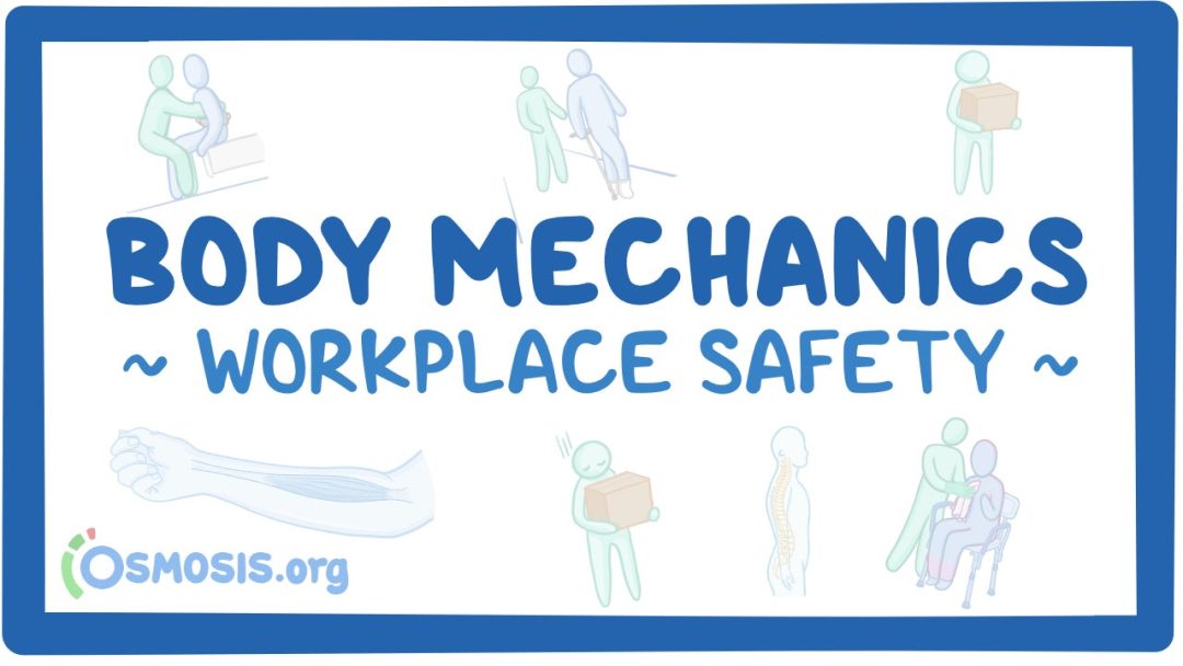 Workplace Safety: Body Mechanics