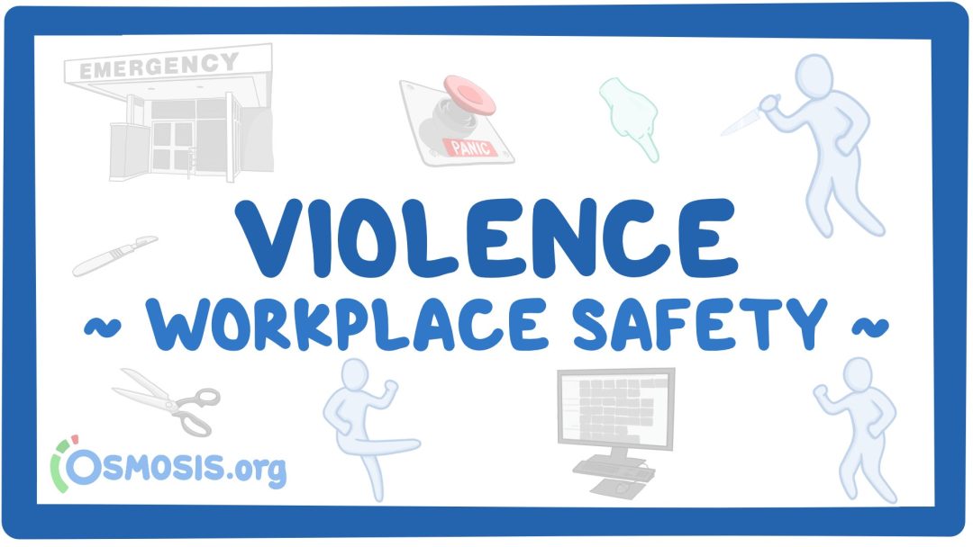 Workplace Safety: Violence