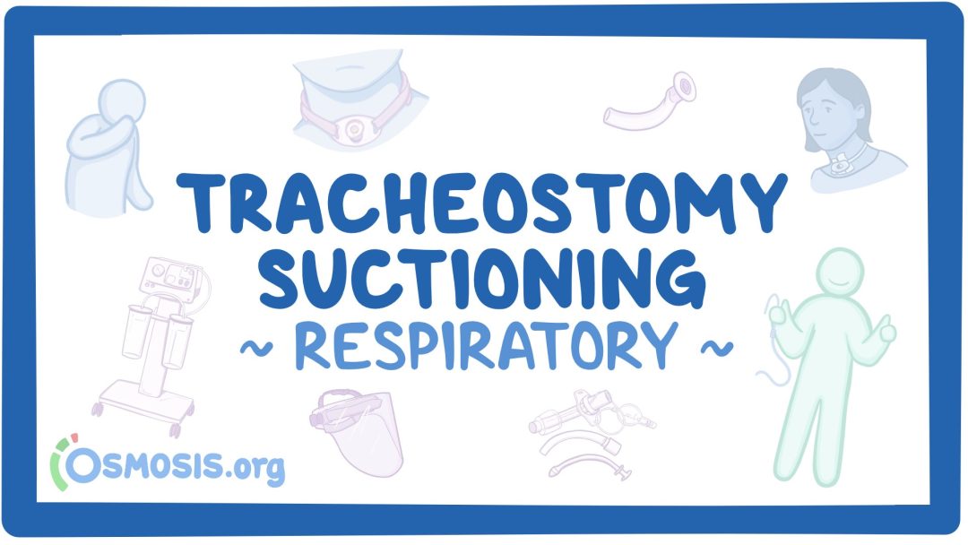 Respiratory: Tracheostomy Suctioning