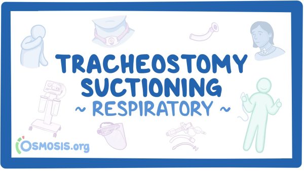 Respiratory: Tracheostomy Suctioning