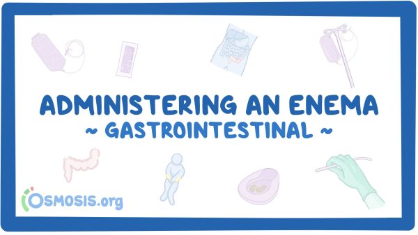 Gastrointestinal: Administering An Enema