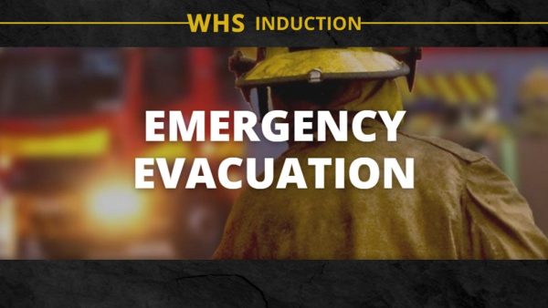 WHS Induction: Emergency Evacuation