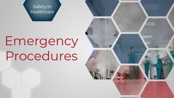 Safety in Healthcare: Emergency Procedures