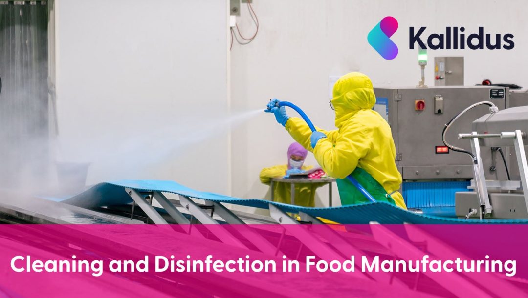 Cleaning and Disinfection in Food Manufacturing