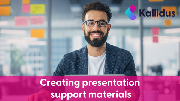Creating Presentation Support Materials