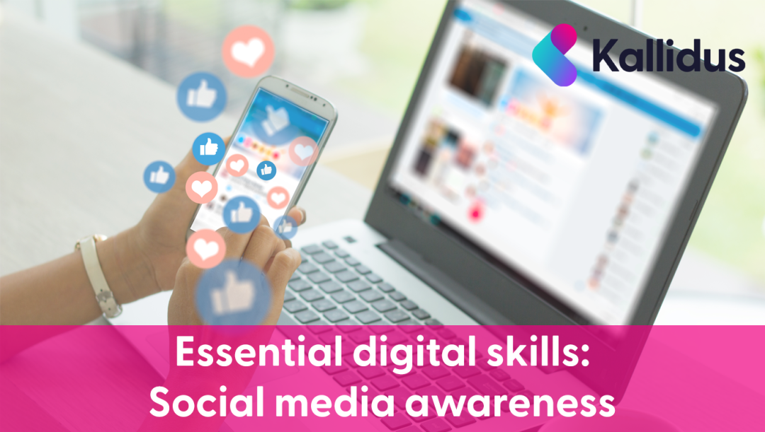 Essential Digital Skills - Social Media Awareness (UK)