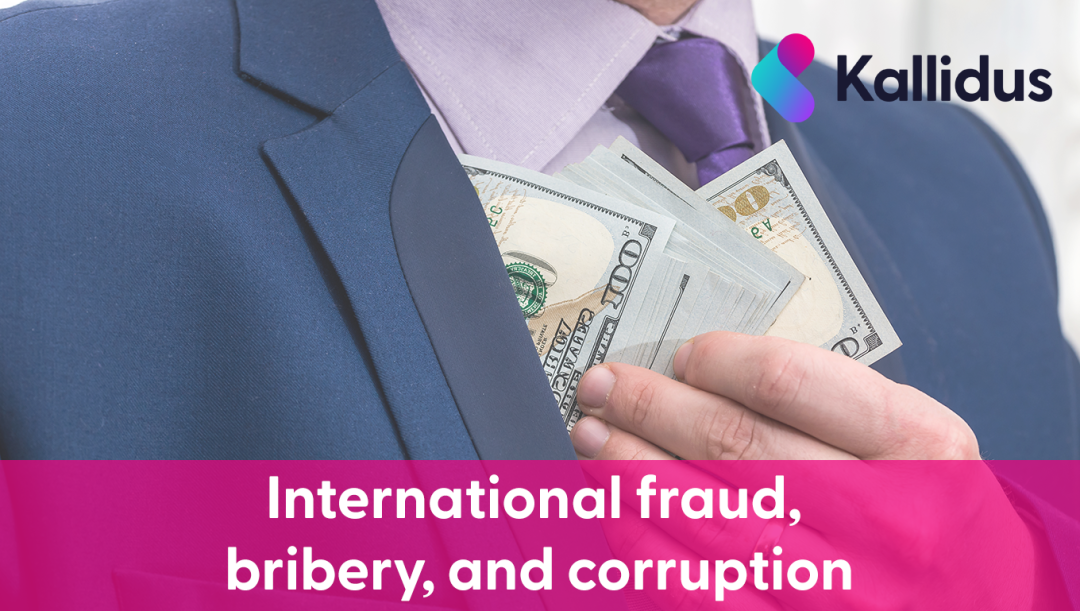 International Fraud, Bribery, and Corruption