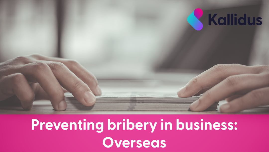 Preventing Bribery in Business: Overseas (UK)