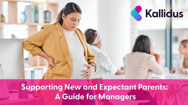 Supporting New and Expectant Parents: A Guide for Managers (UK)