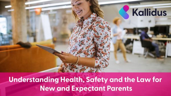 Understanding Health, Safety and the Law for New and Expectant Parents (UK)