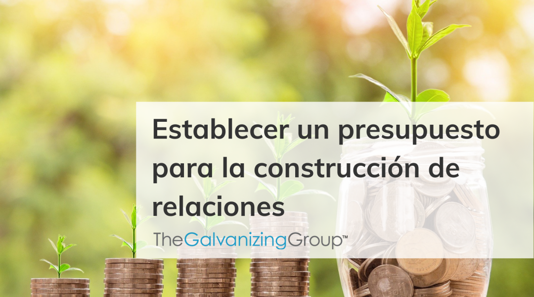 Establecer un presupuesto para la construcción de relaciones