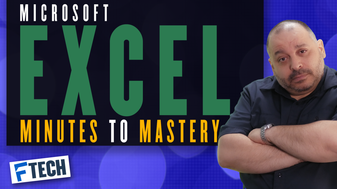Microsoft Excel:  Minutes to Mastery