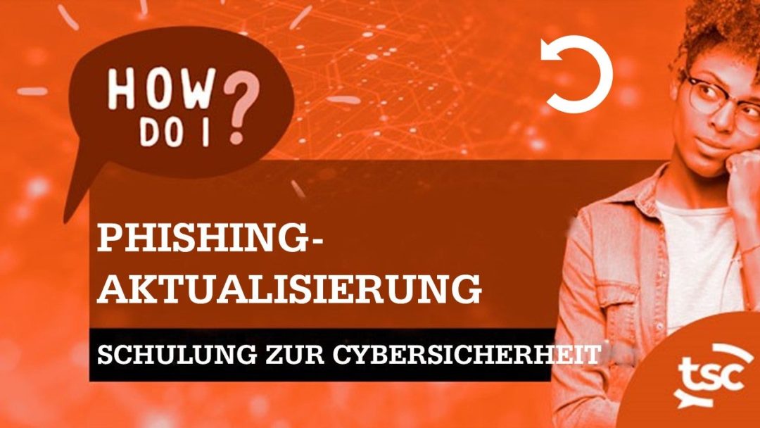 Cybersicherheitsbewusstsein: Phishing Refresh