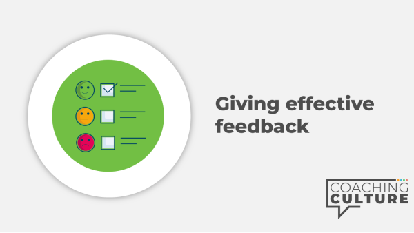 Coaching for Non-Coaches: Giving Effective Feedback