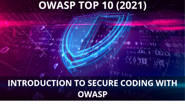 OWASP 2021: Introduction to Secure Coding with OWASP