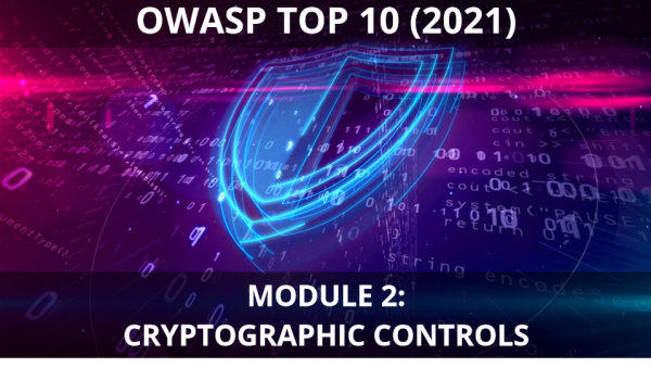 OWASP 2021: Module 02. Cryptographic Failures