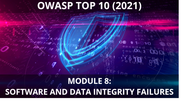 OWASP 2021: Module 08. Software and Data Integrity Failures