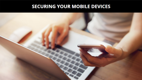 Meilleures pratiques : sécurisation de vos appareils mobiles